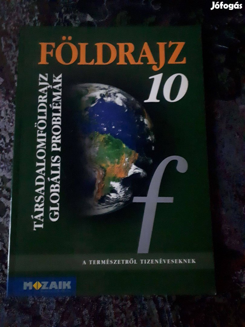 Földrajz 10. - Társadalomföldrajz, globális problémák - MS-2625