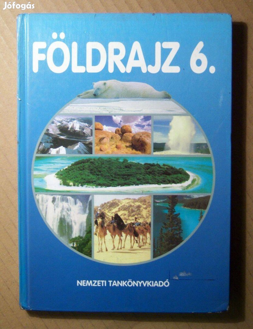 Földrajz 6. Tankönyv (Tölgyszéky Papp Gyuláné) 2007 (2.kiadás)