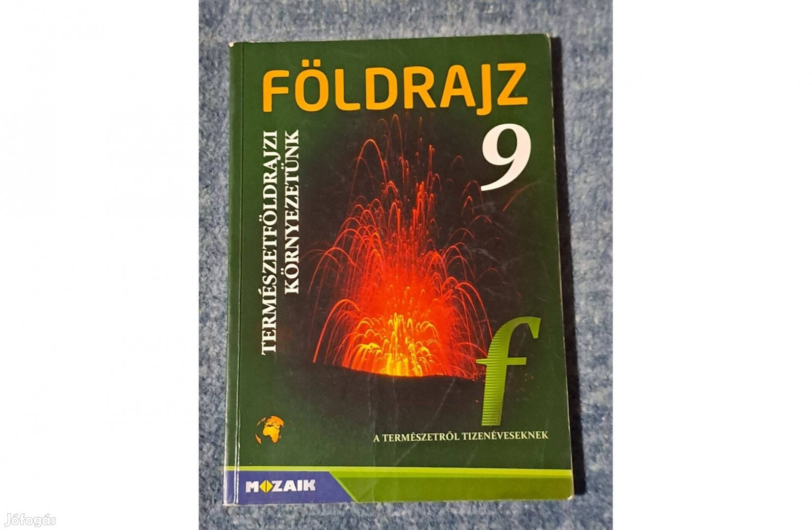 Földrajz 9 Kozmikus és természetföldrajzi környezetünk
