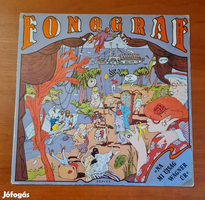 Fonográf - "Na mi újság Wágner úr"; LP, Vinyl