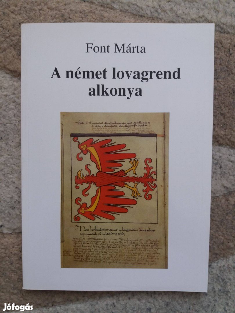 Font Márta: A német lovagrend alkonya