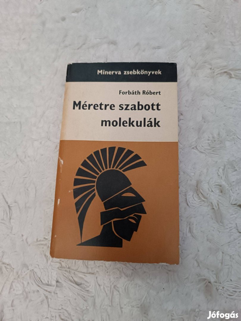 Forbáth Róbert: Méretre szabott molekulák