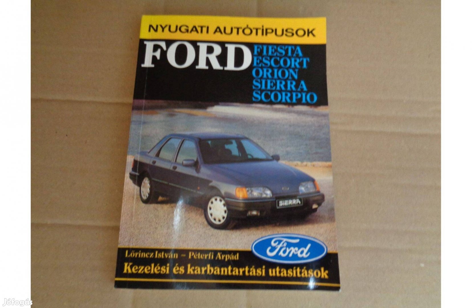 Ford Fiesta Escort Orion kezelési utasítás