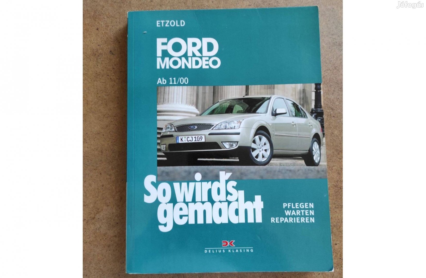 Ford Mondeo javítási karbantartási könyv.2000.11-