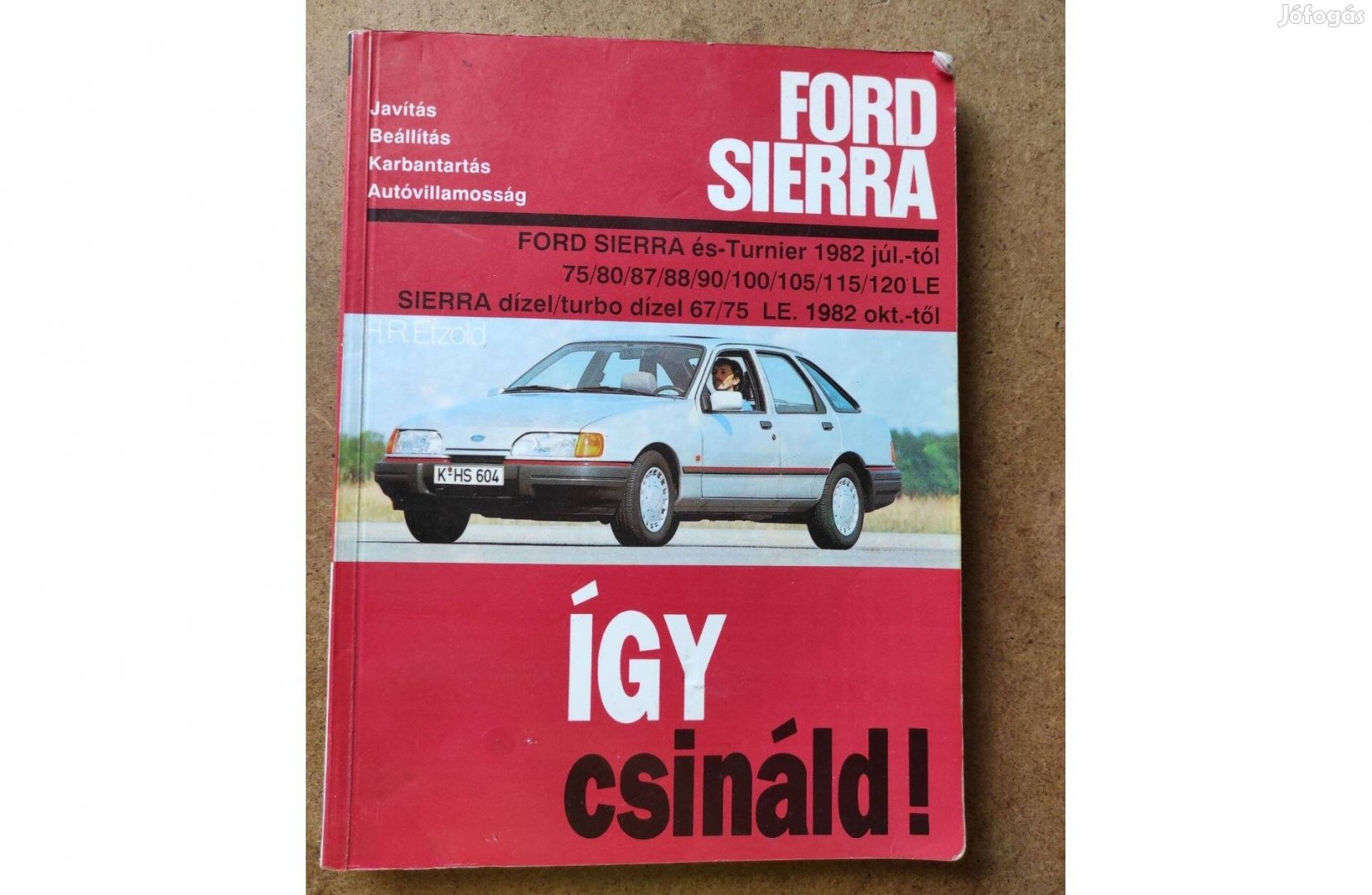 Ford Sierra javítási karbantartási, Így csináld