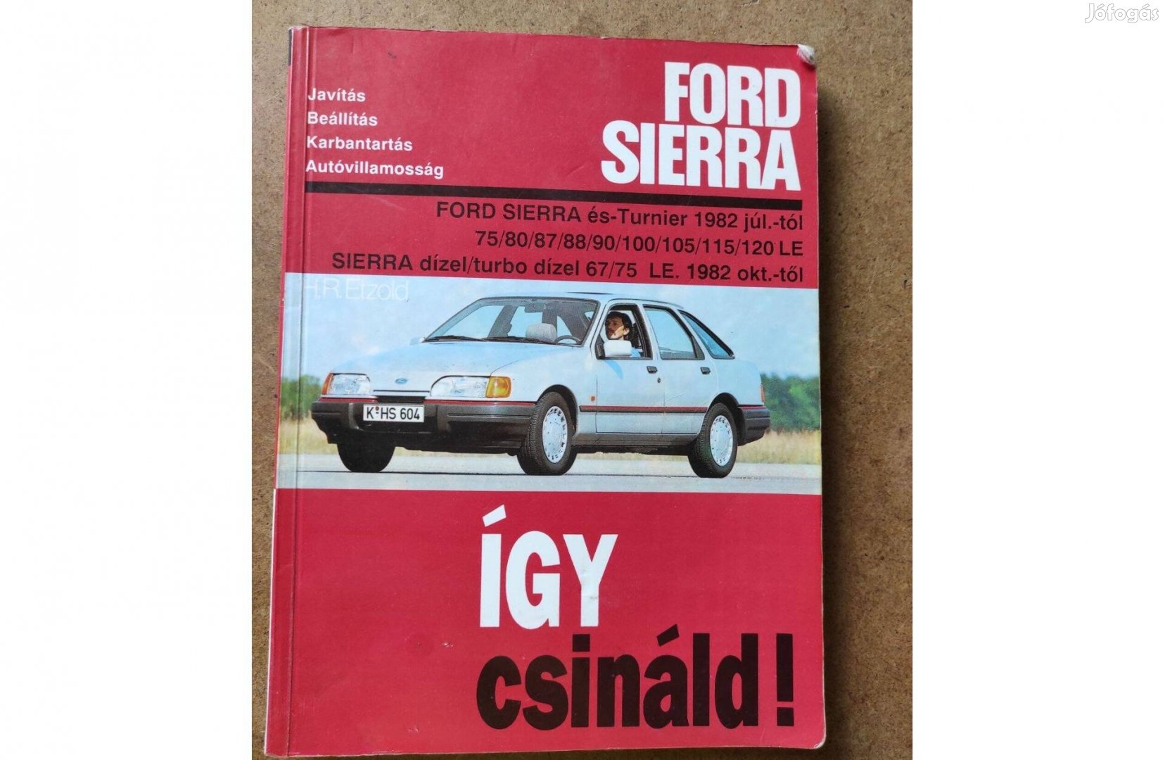 Ford Sierra javítási karbantartási, Így csináld