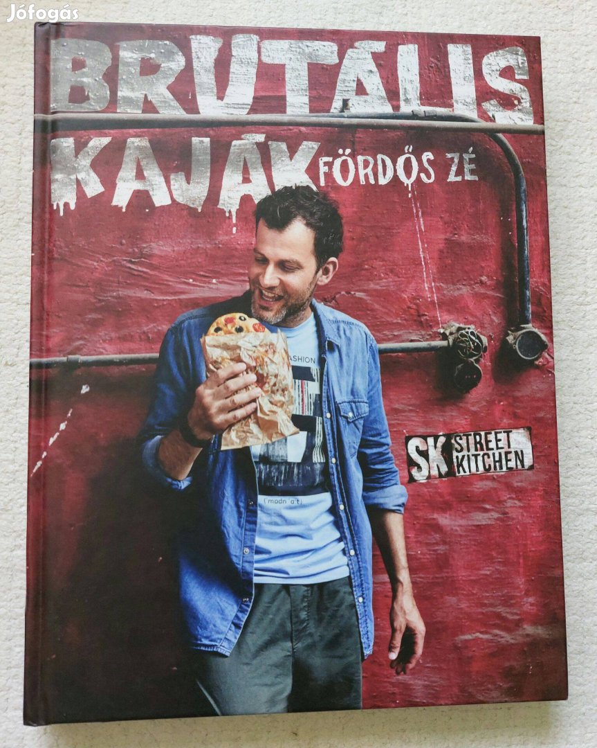 Fördős Zé: Brutális kaják