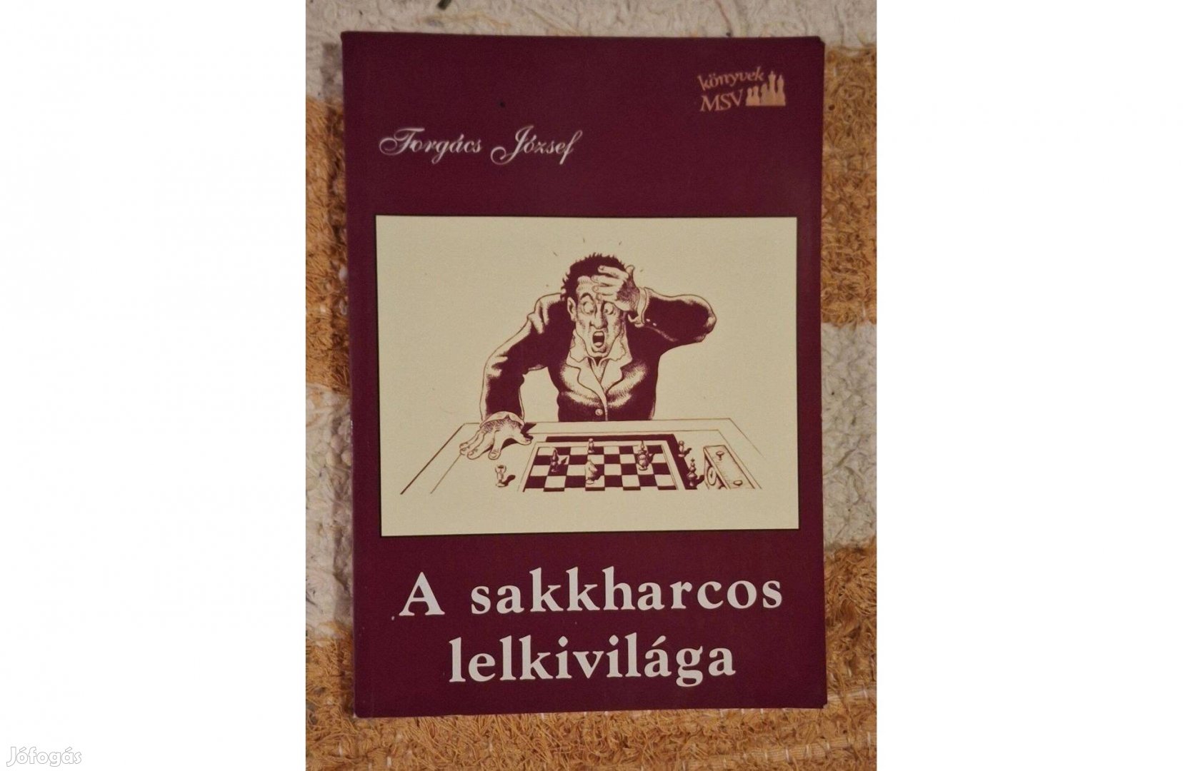 Forgács József-A sakkharcos lelkivilága dedikált példány