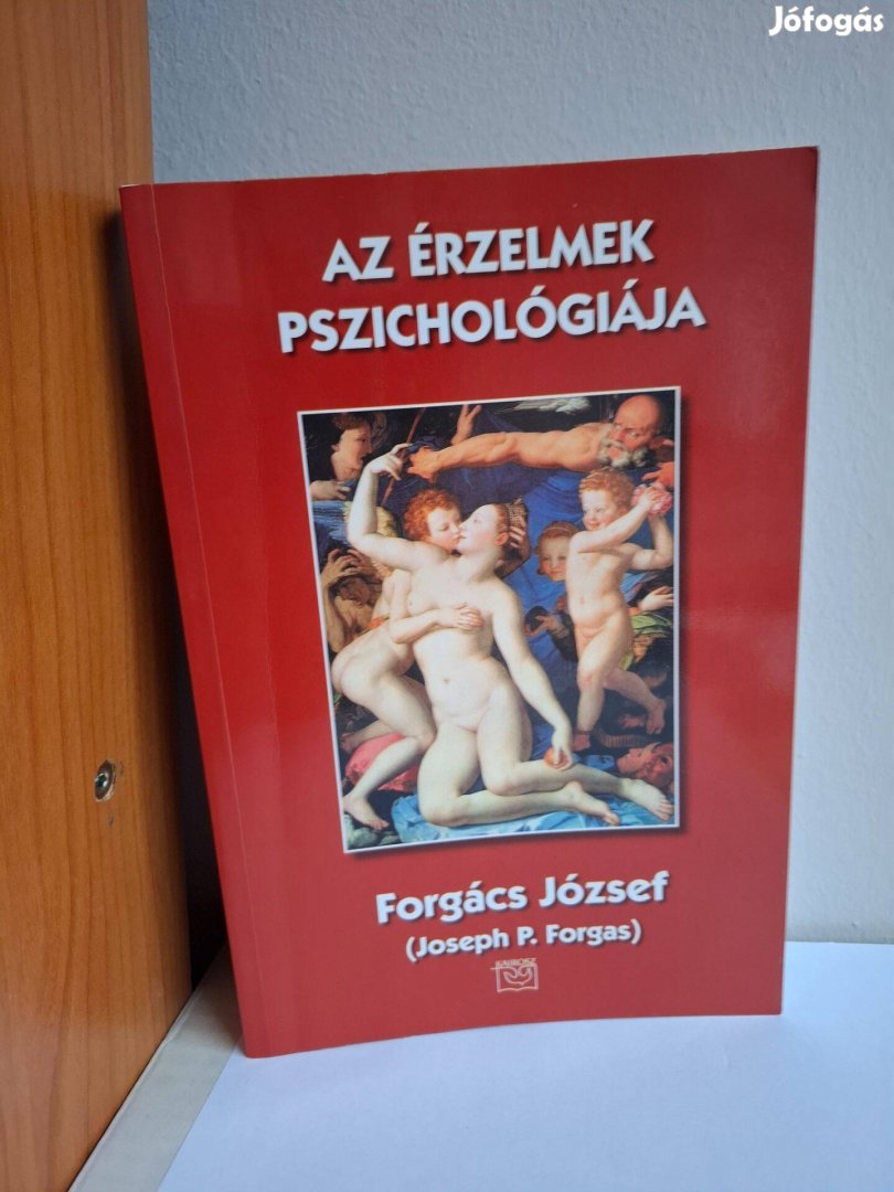 Forgács József: Az érzelmek pszichológiája