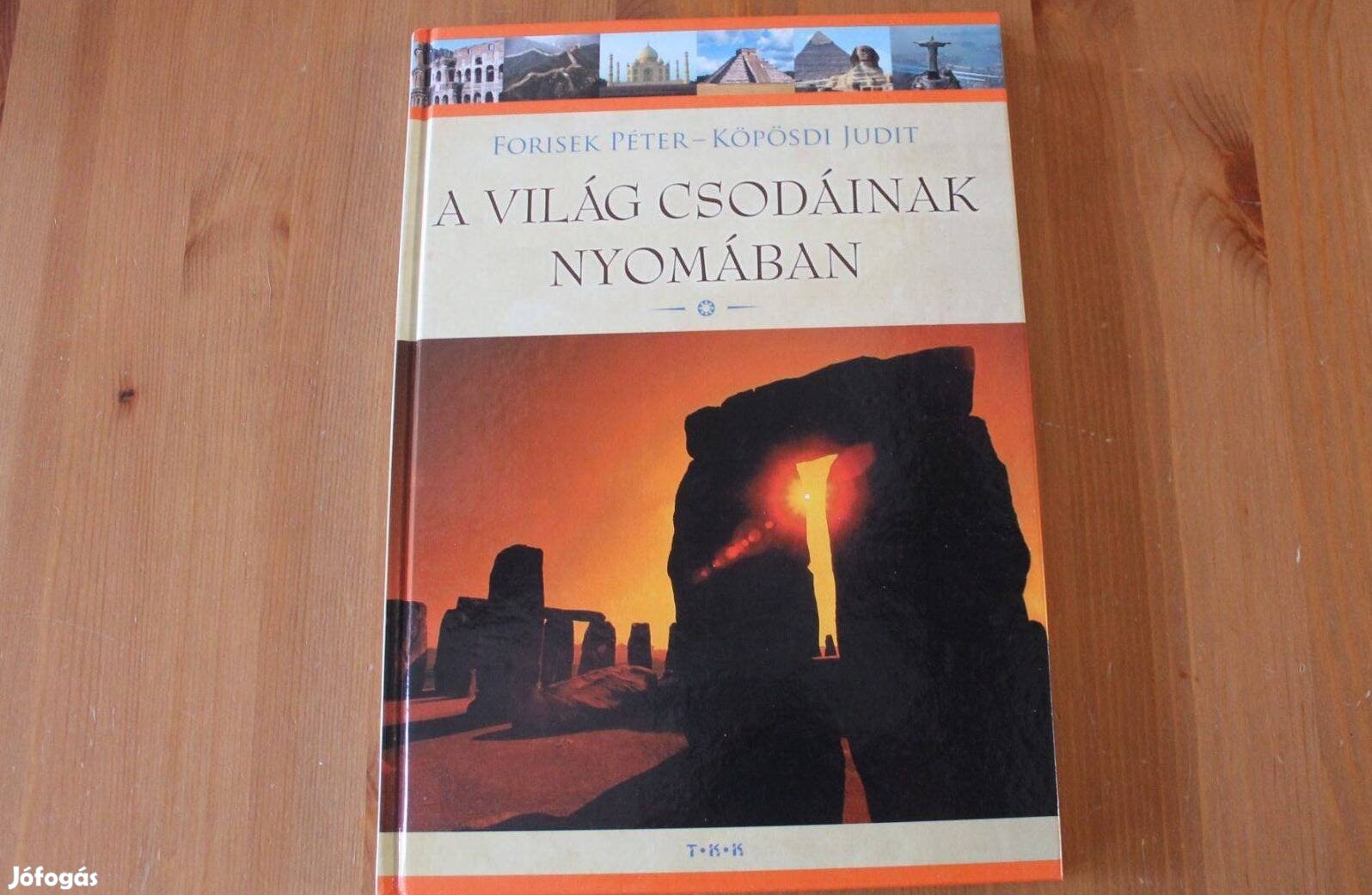 Forisek Péter - A világ csodáinak nyomában