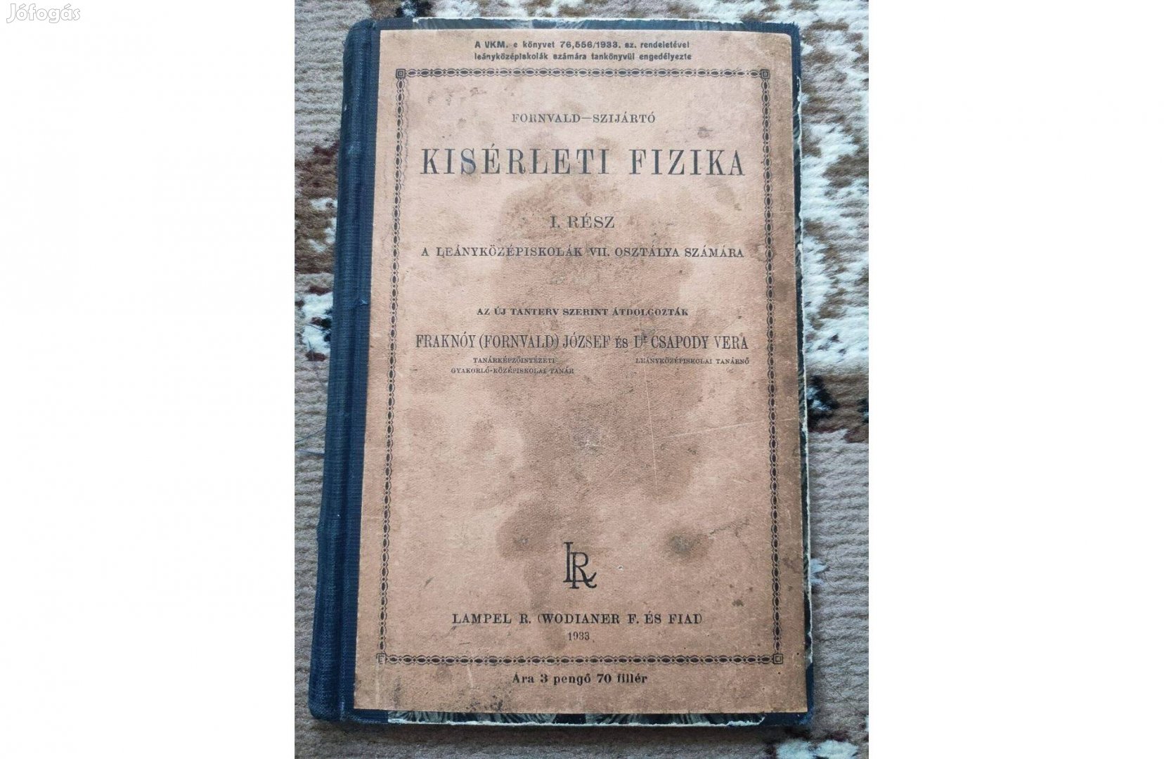 Fornvald József Kísérleti fizika I. 1933