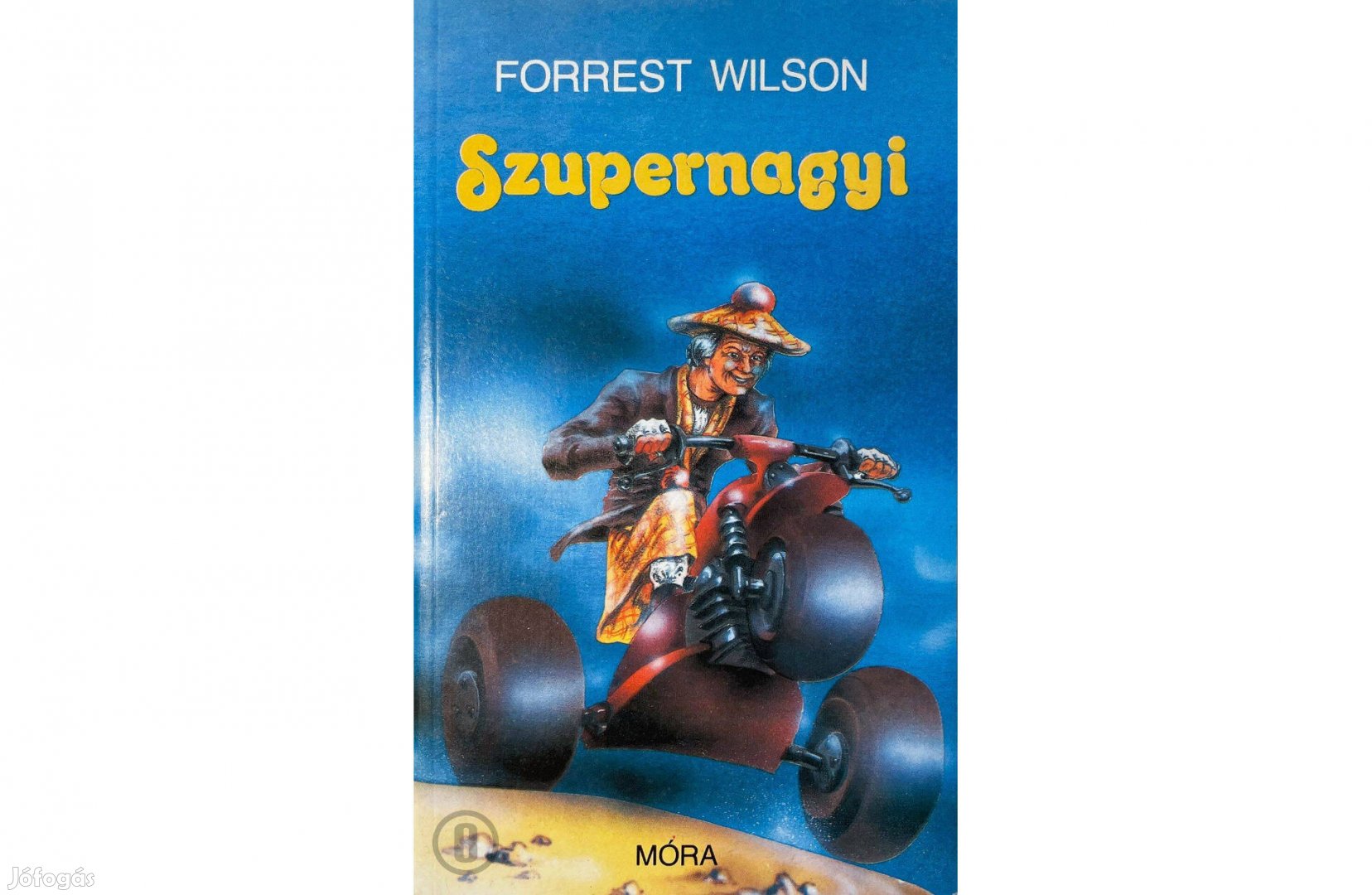 Forrest Wilson: Szupernagyi