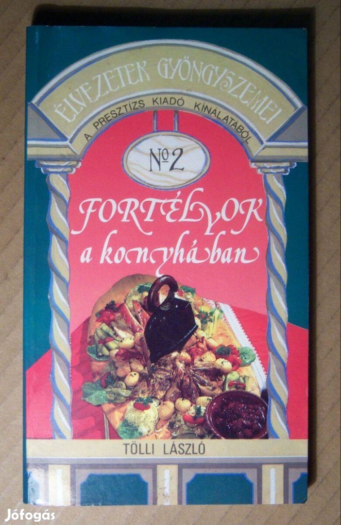 Fortélyok a Konyhában (Tölli László) 1991 (8kép+tartalom)