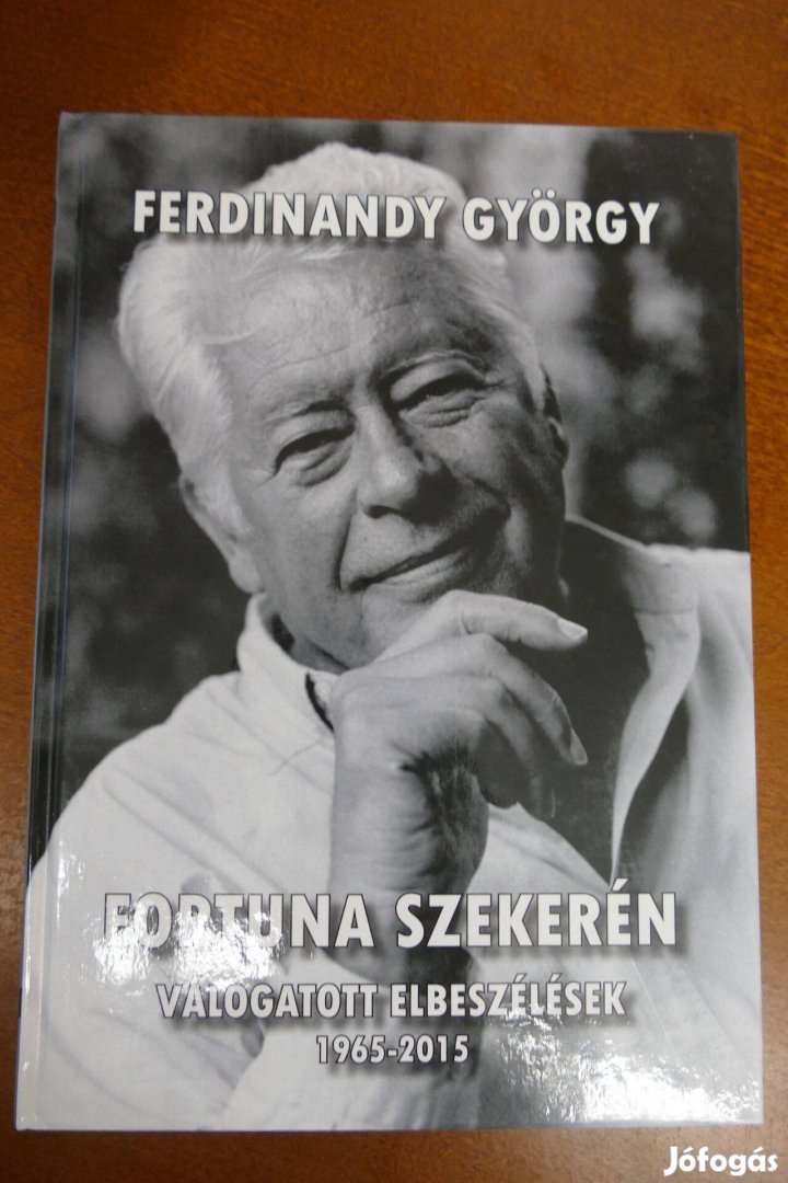 Fortuna szekerén - Válogatott elbeszélések 1965-2015