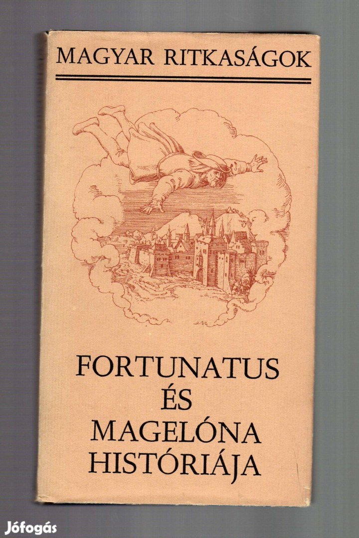 Fortunatus és Magelóna históriája - Mágikus középkori történet