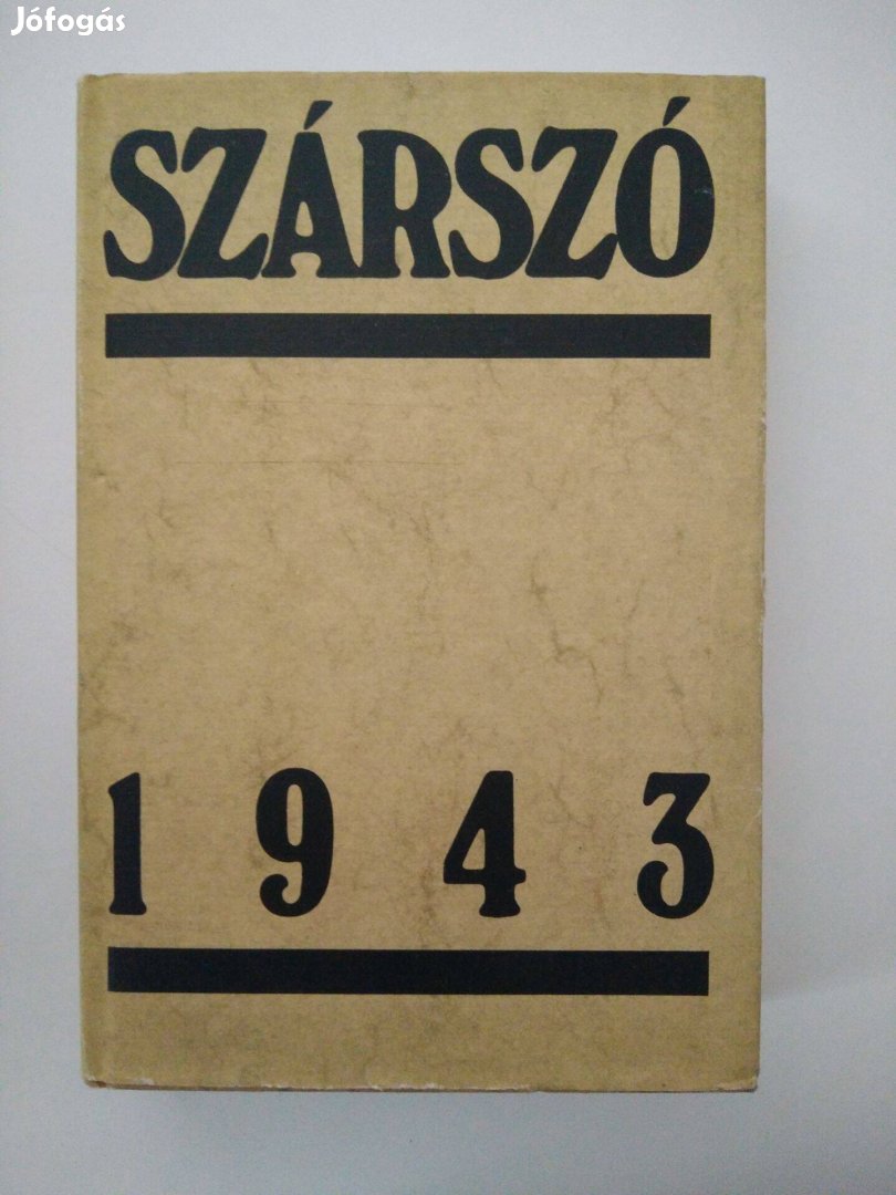 Főszerk:Pintér István - Szárszó 1943 Előzményei, jegyzőkönyve és