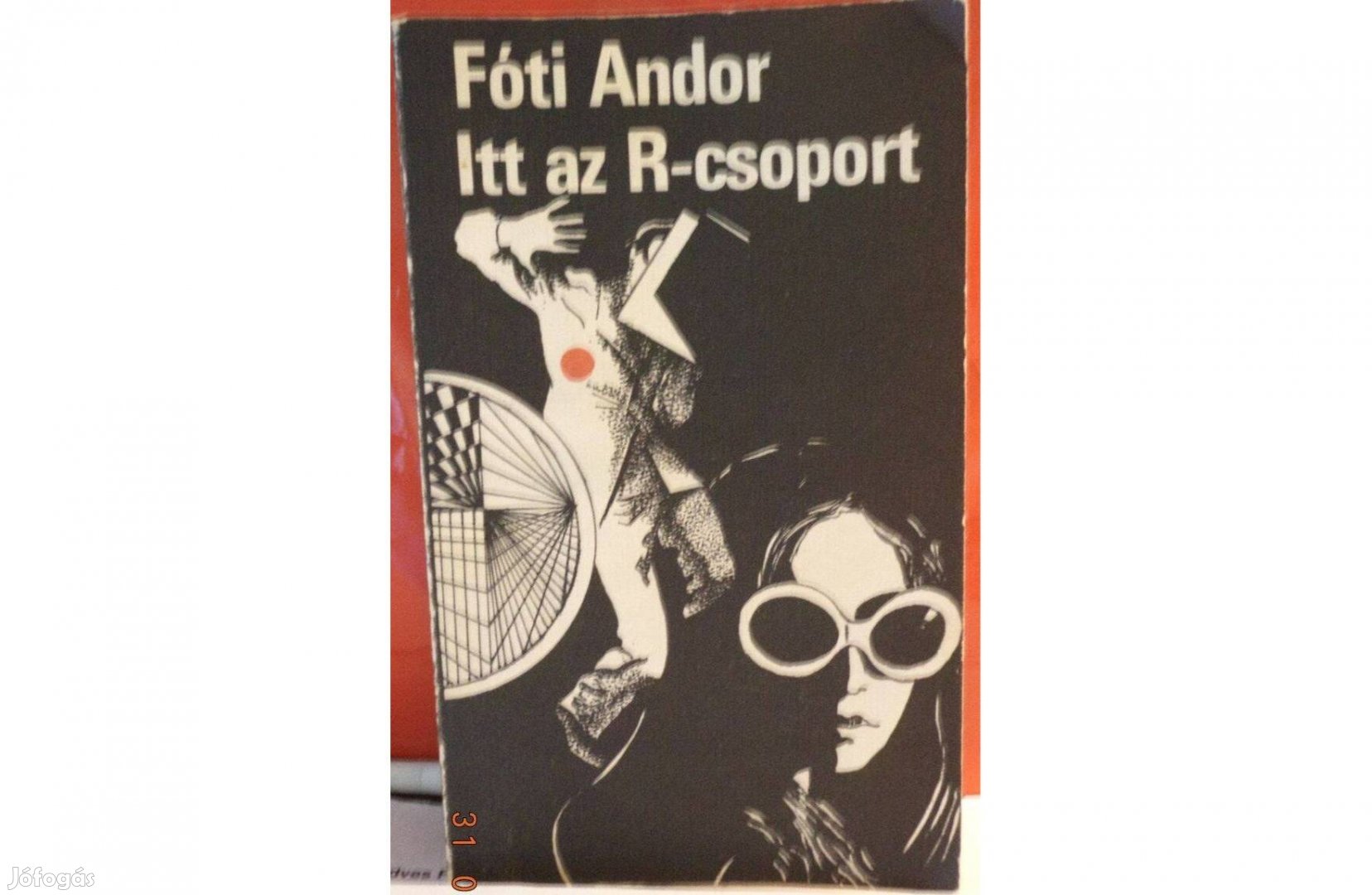 Fóti Andor: Itt az R-csoport