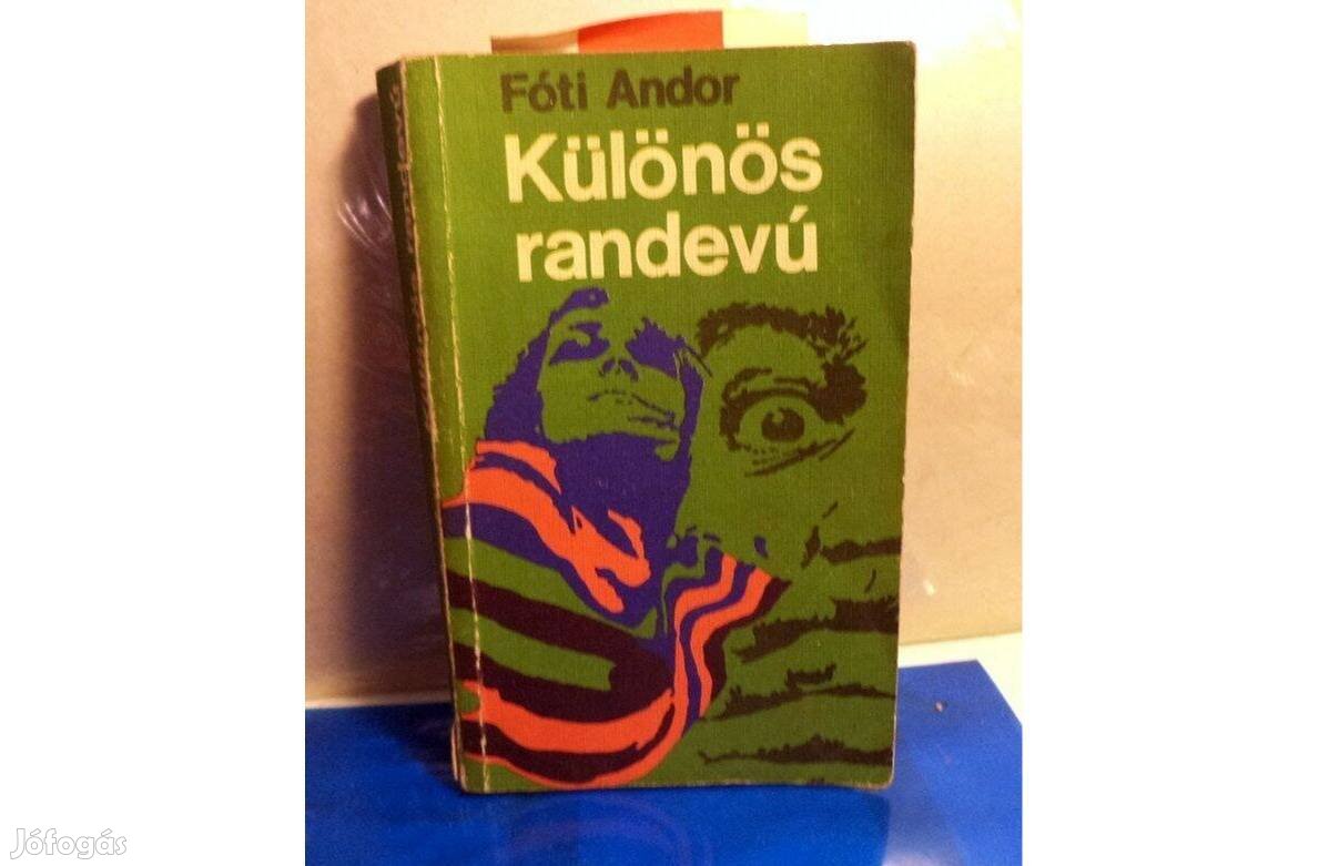 Fóti Andor: Különös randevú