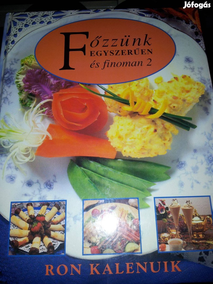 Főzzünk egyszerűen és finoman 2. Különleges kiadvány nagy szakácskönyv