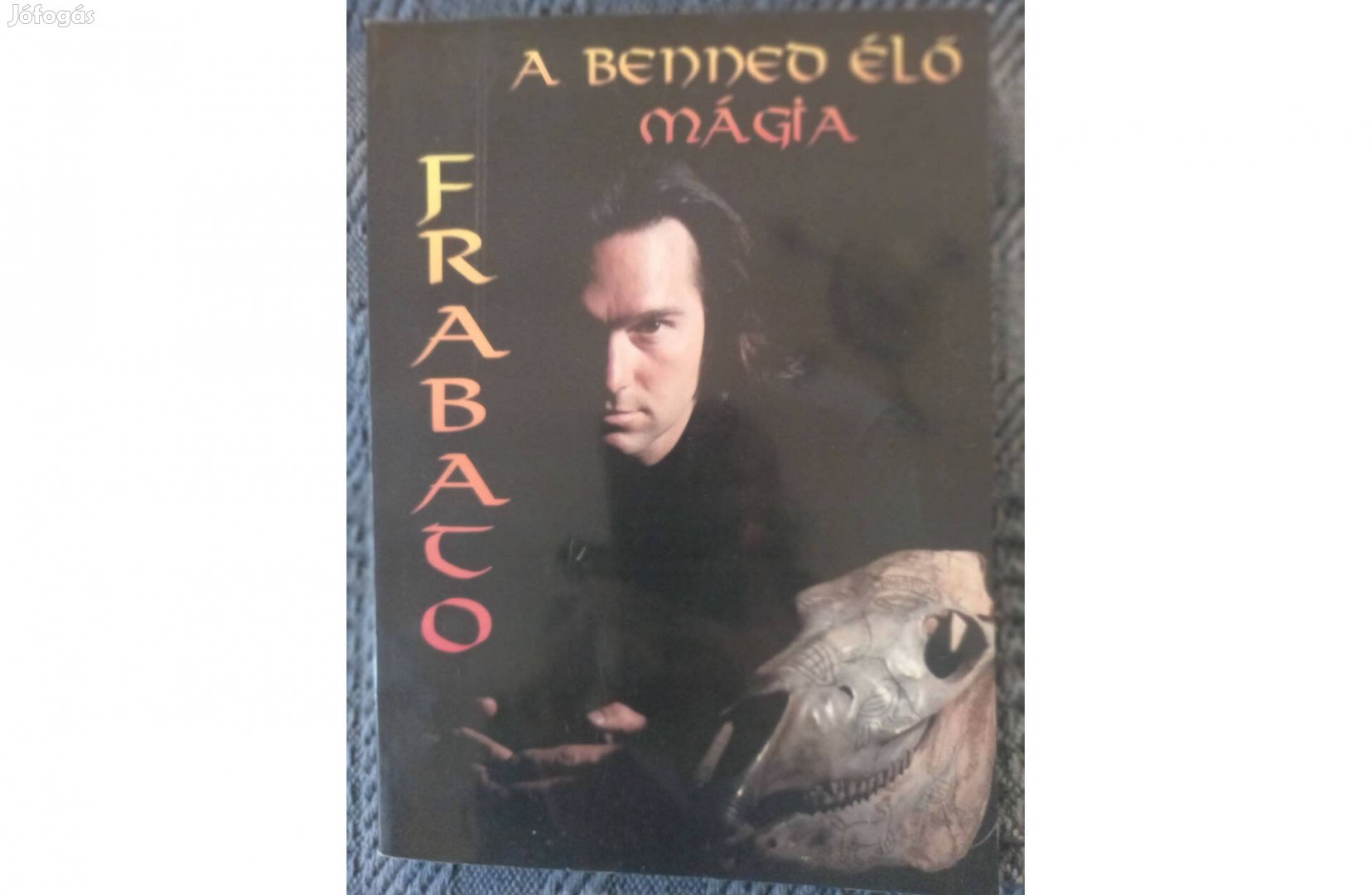 Frabato: A benned élő mágia. c. könyv jó állapotban eladó