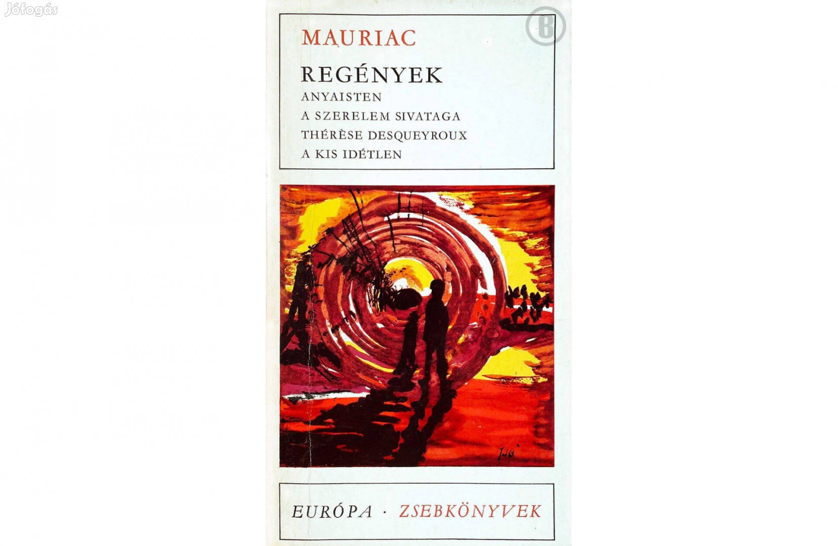 François Mauriac: Regények