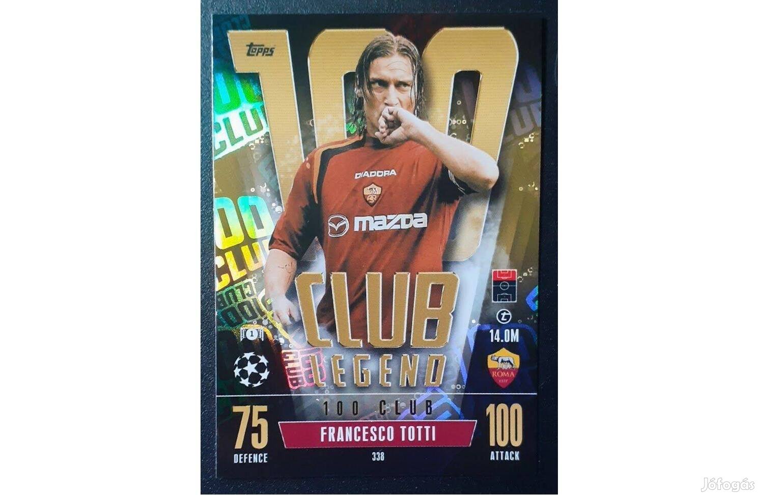 Francesco Totti AS Roma 100 Club Legend focis kártya Match Attax Extra