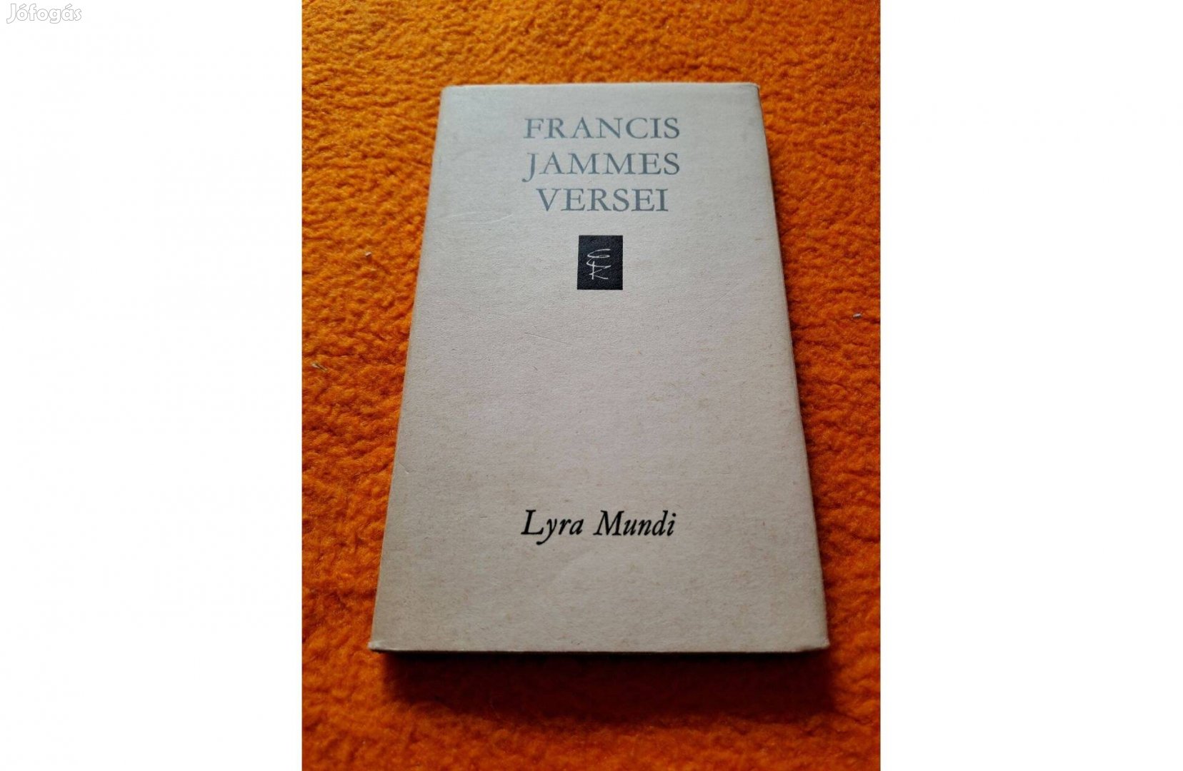 Francis Jammes versei - Lyra Mundi - Európa Könyvkiadó 1984