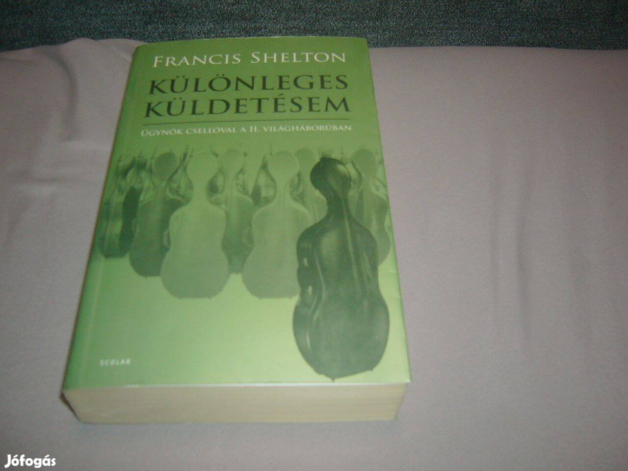 Francis Shelton - Különleges küldetésem