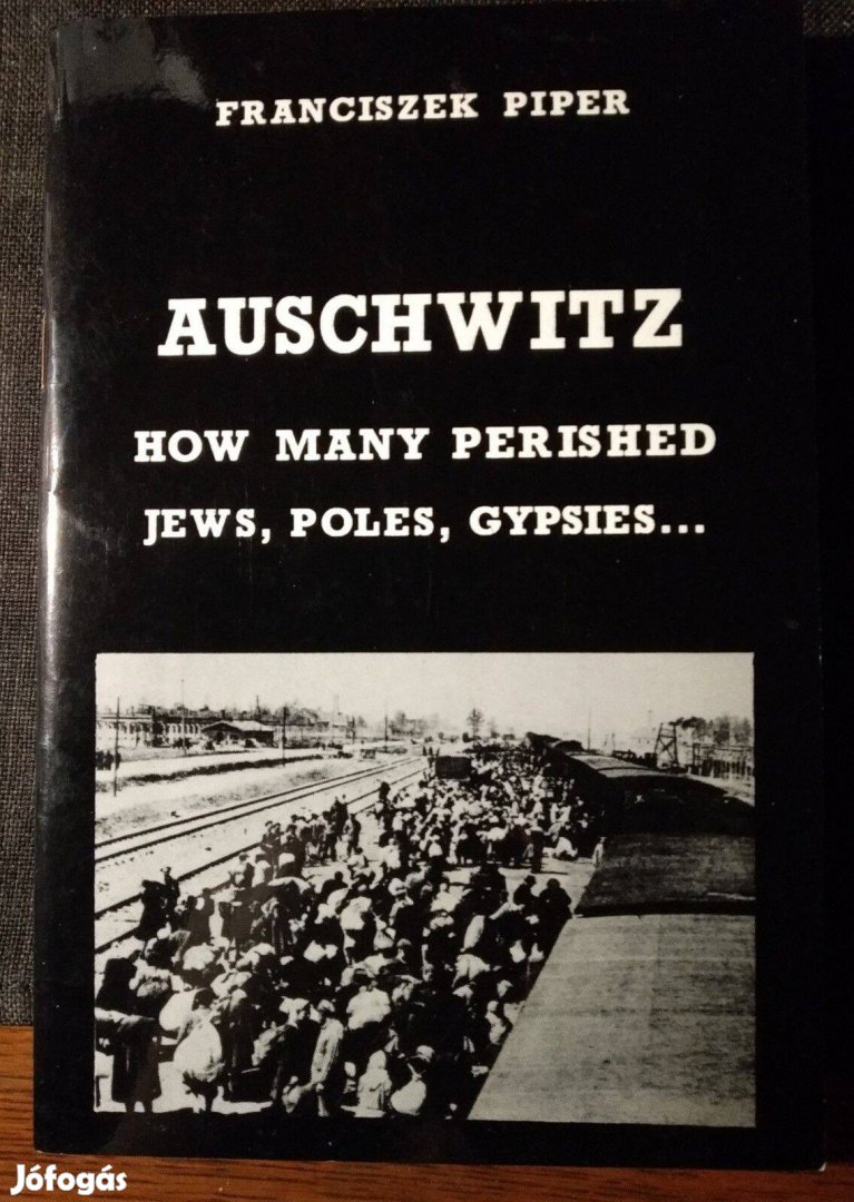 Franciszek Piper Published 1996 by Auschwitz- Sok Mást Is