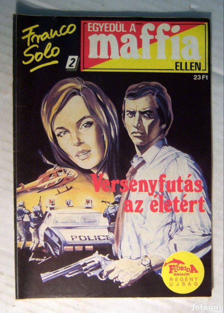 Franco Solo Egyedül a Maffia Ellen 2. Versenyfutás az Életért (1989)