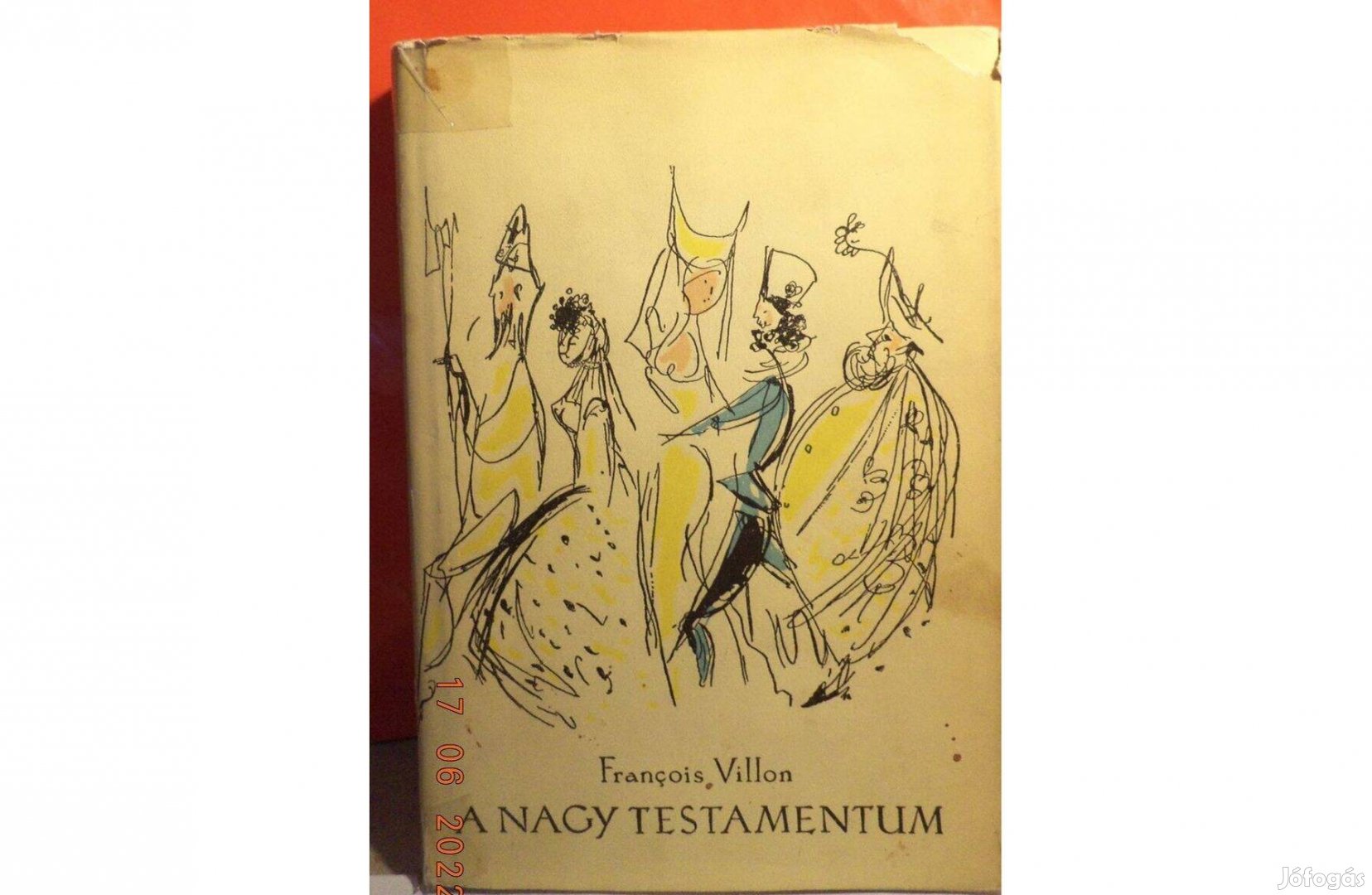 Francois Villon: A Nagy Testamentum