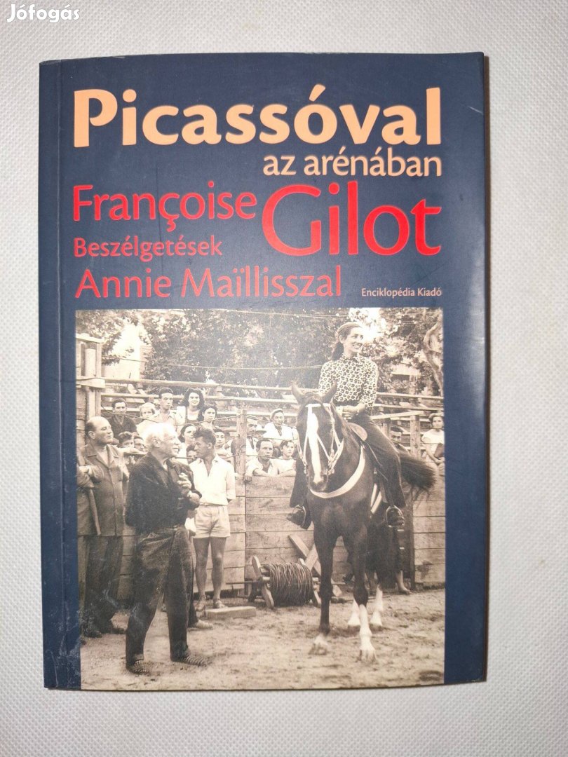 Francoise Gilot Picassóval az arénában