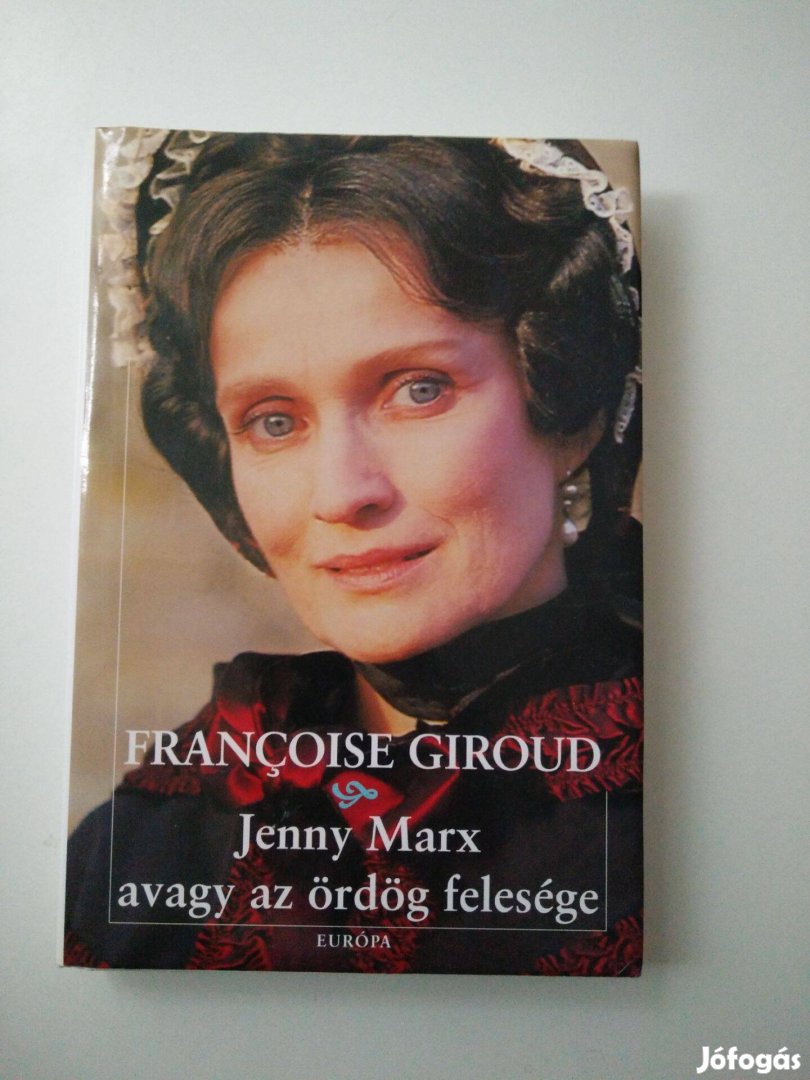 Francoise Giroud - Jenny Marx avagy az ördög felesége