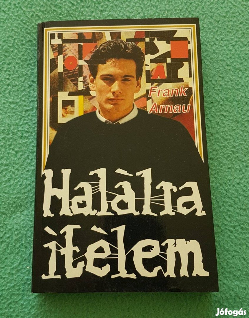 Frank Arnau: Halálra ítélem!