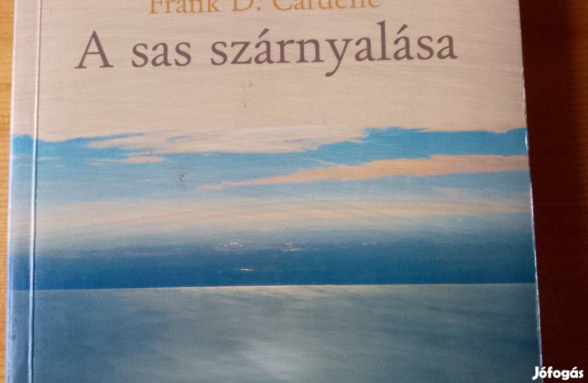 Frank D. Cardelle A sas szárnyalása / könyv