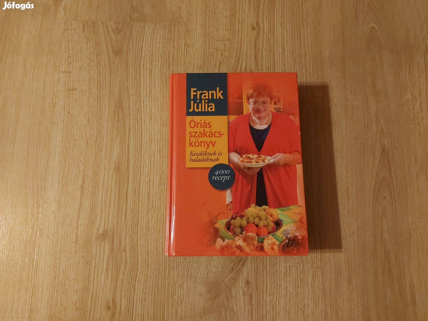 Frank Júlia: Óriás szakácskönyv kezdőknek és haladóknak