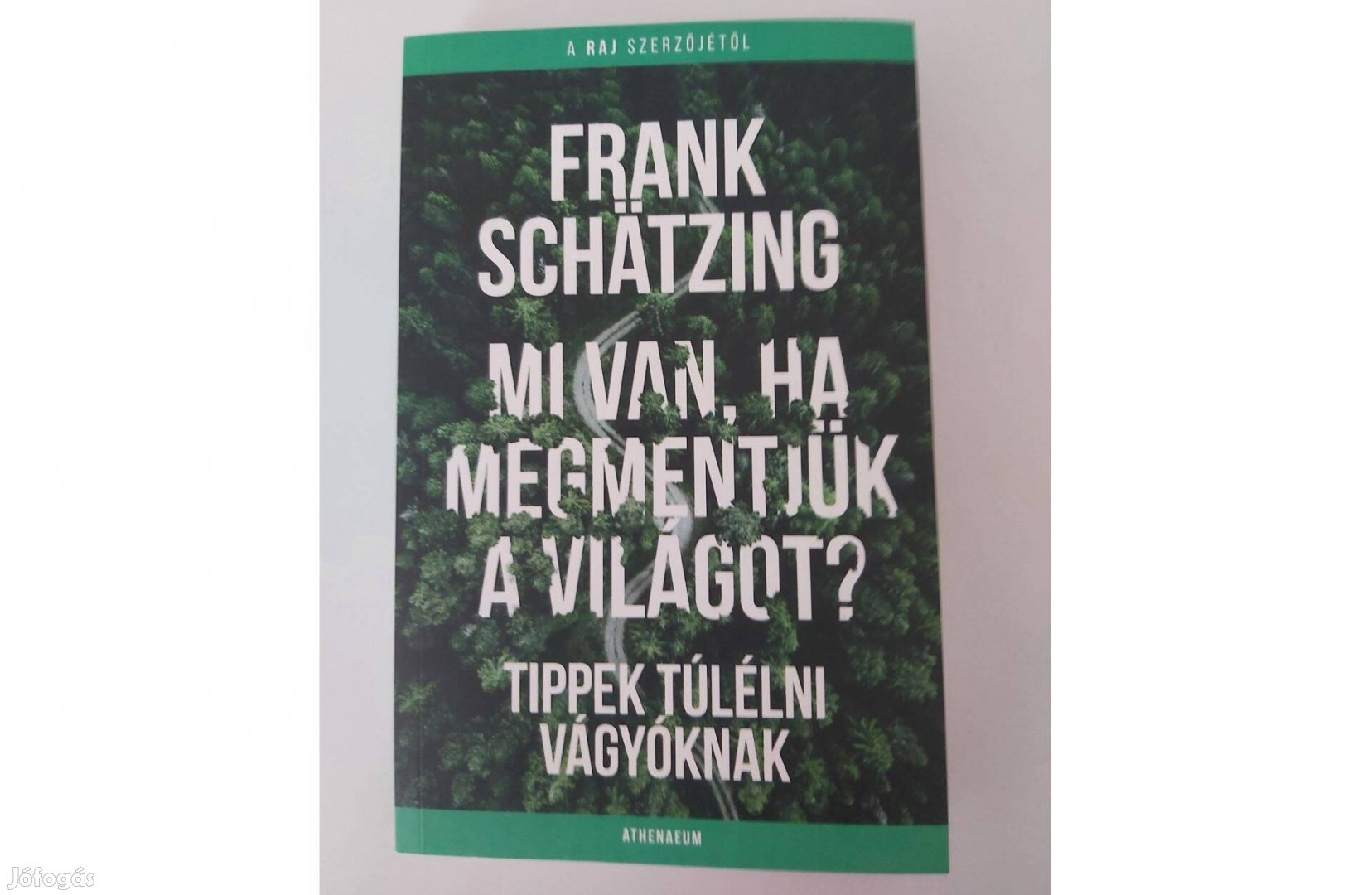 Frank Schätzing: Mi van, ha megmentjük a világot?