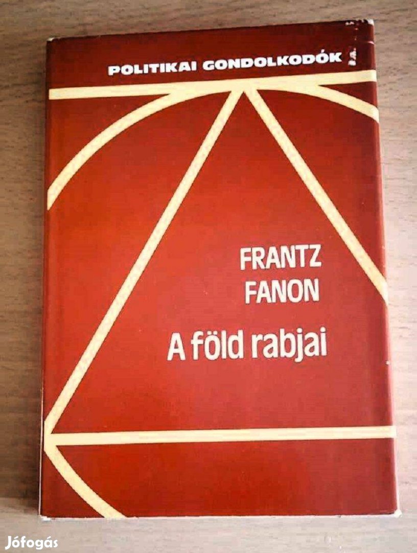 Frantz Fanon A föld rabjai Ritka!