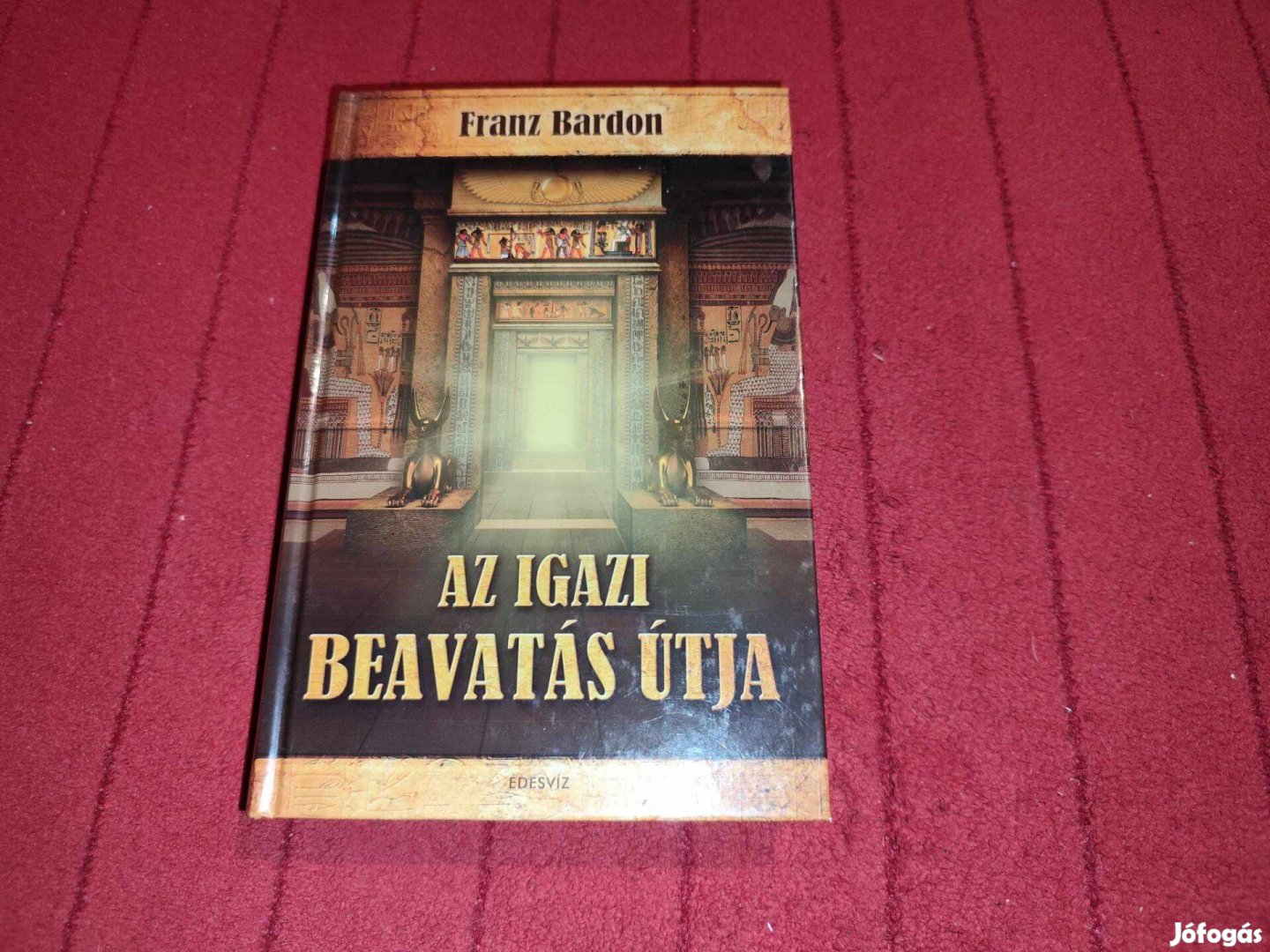 Franz Bardon: Az igazi beavatás útja