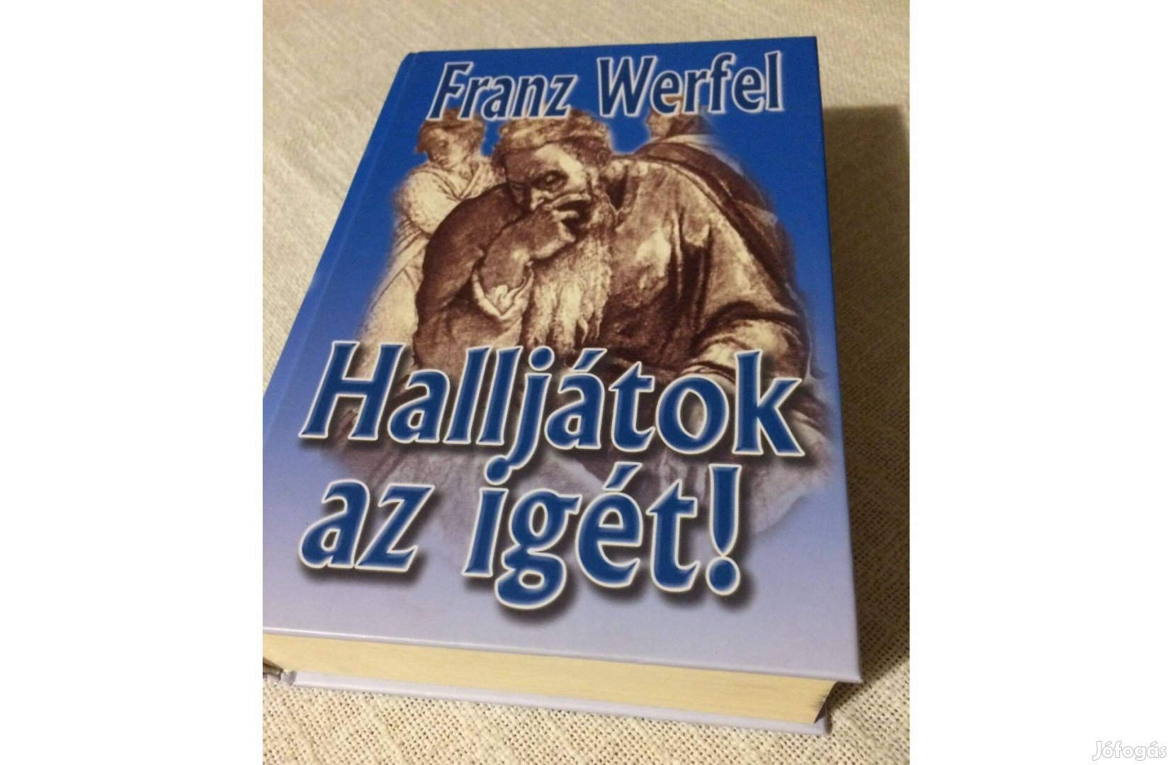 Franz Werfel Halljátok az igét