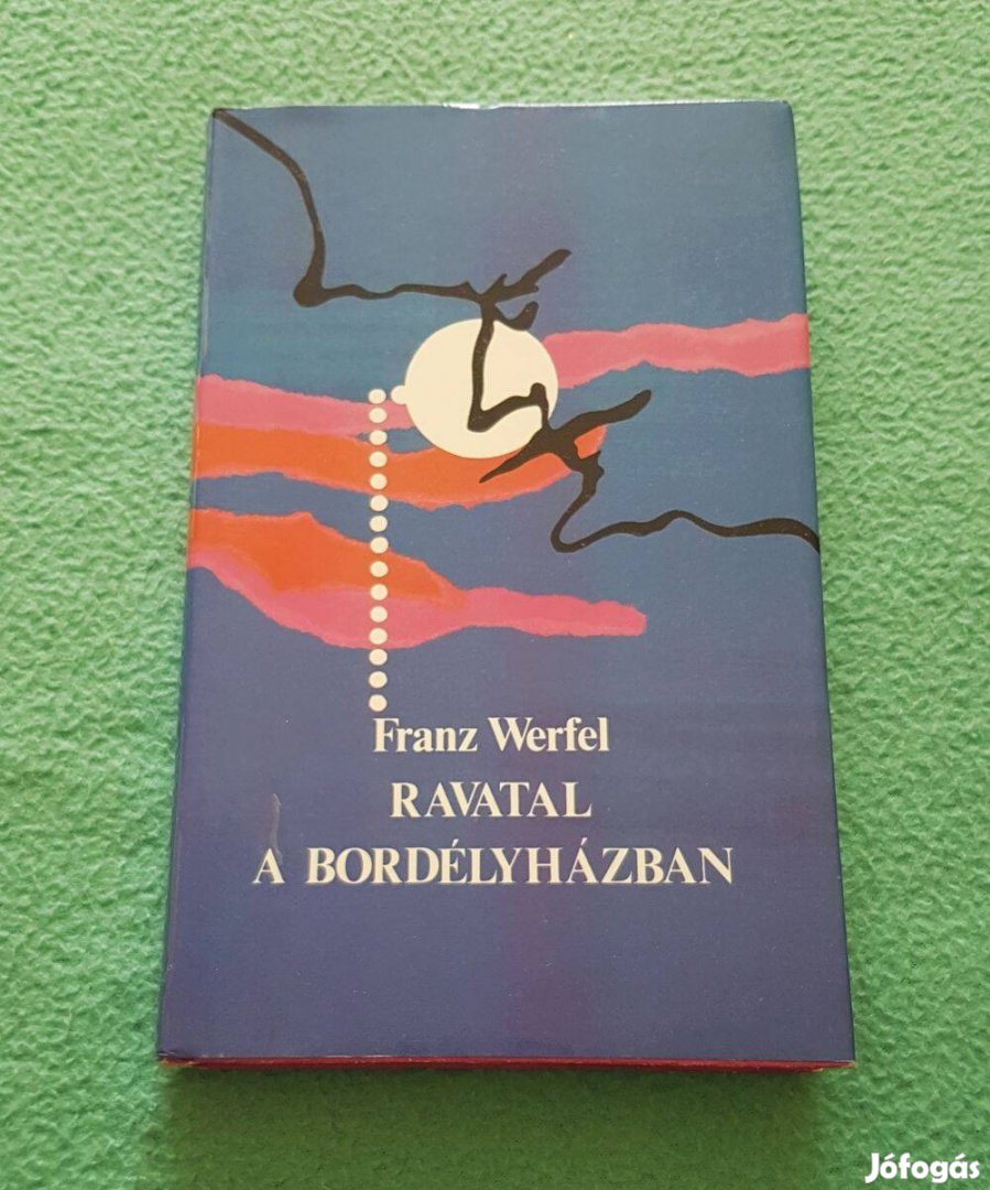 Franz Werfel - Ravatal a bordélyházban könyv