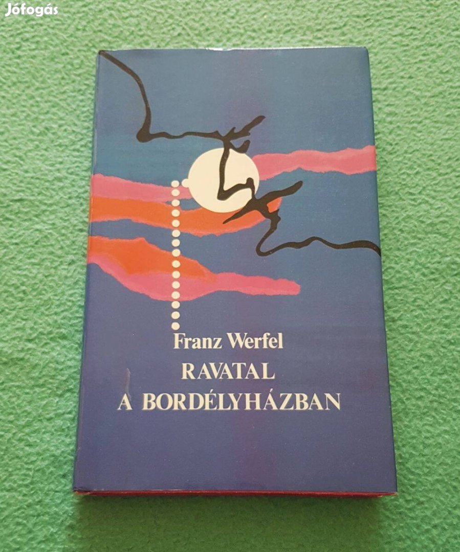 Franz Werfel - Ravatal a bordélyházban könyv