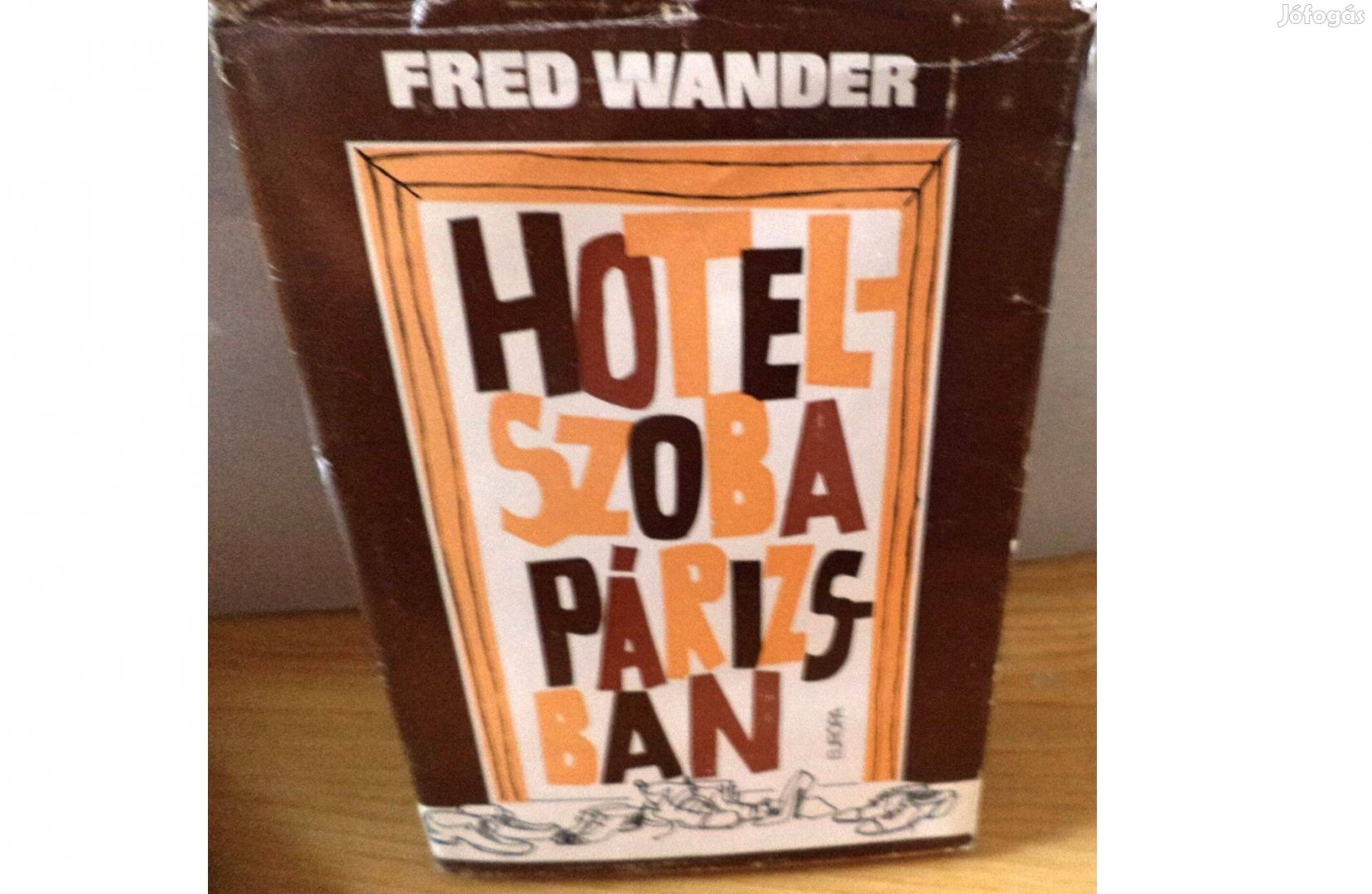 Fred Wander: Hotelszoba Párizsban