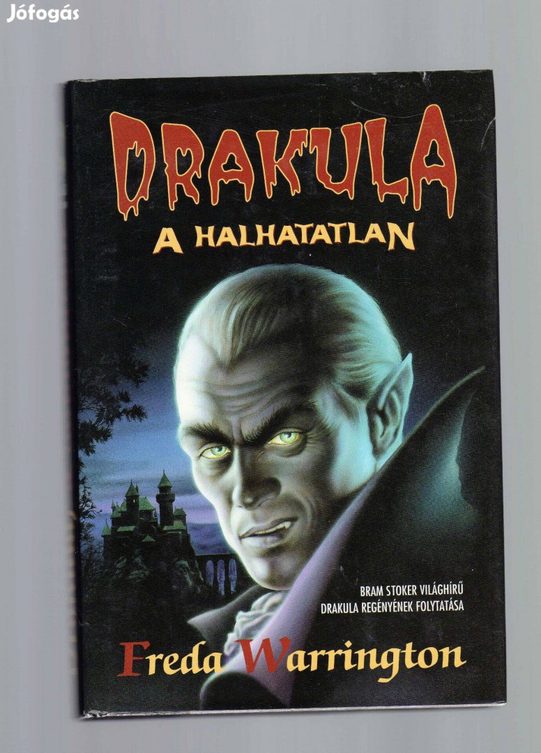 Freda Warrington: Drakula, a halhatatlan