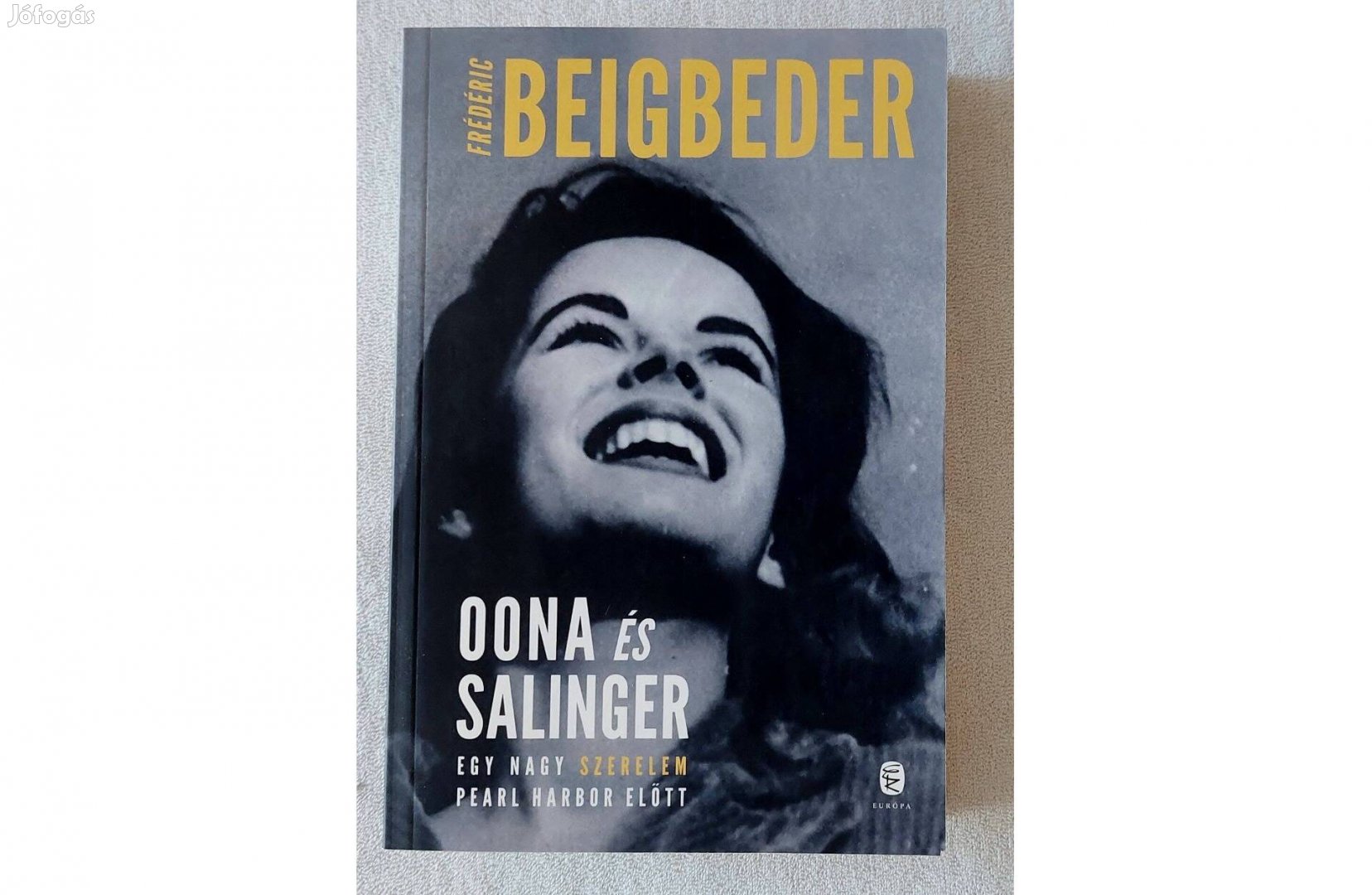 Frédéric Beigbeder: Oona és Salinger