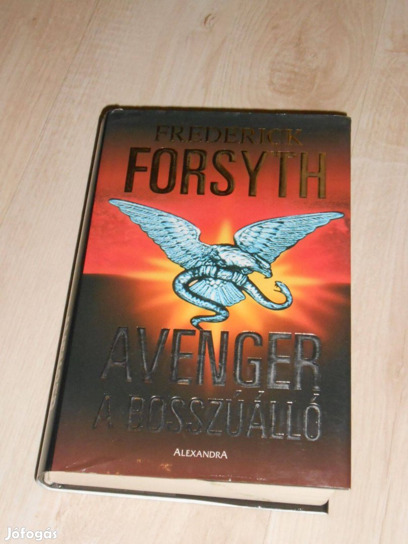Frederick Forsyth Avanger - A bosstúálló 7708