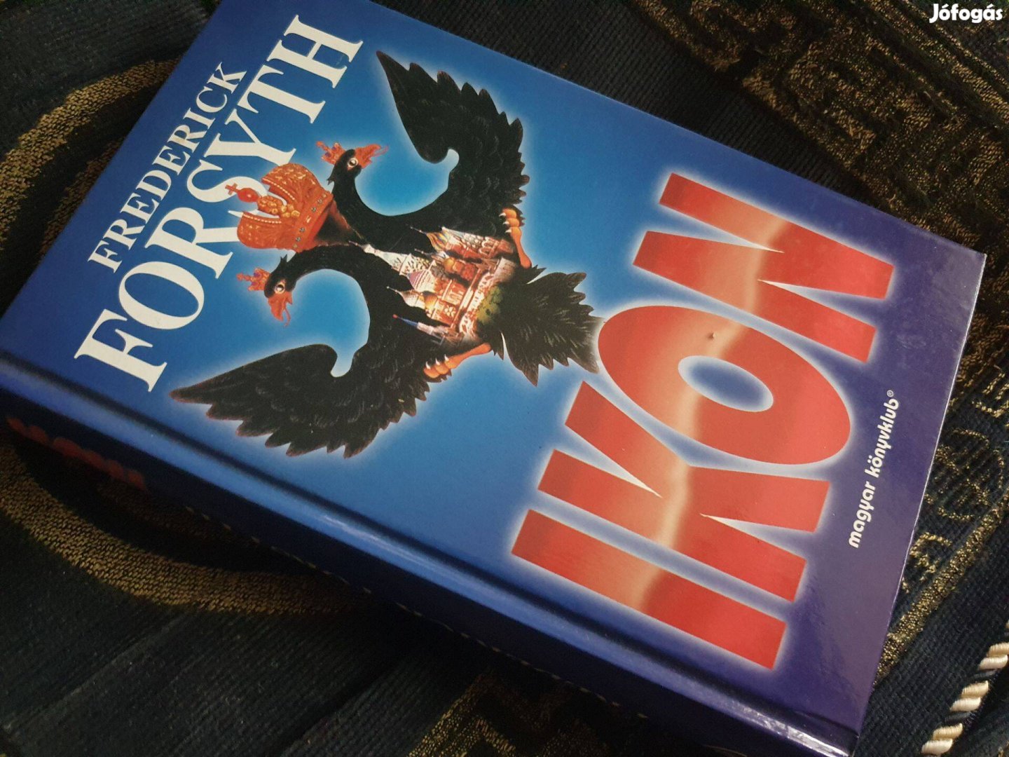 Frederick Forsyth: Ikon - Isten Ökle