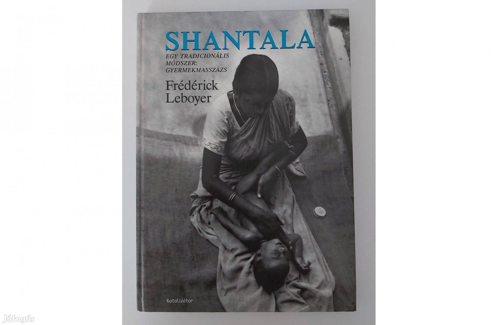 Frédérick Leboyer: Shantala