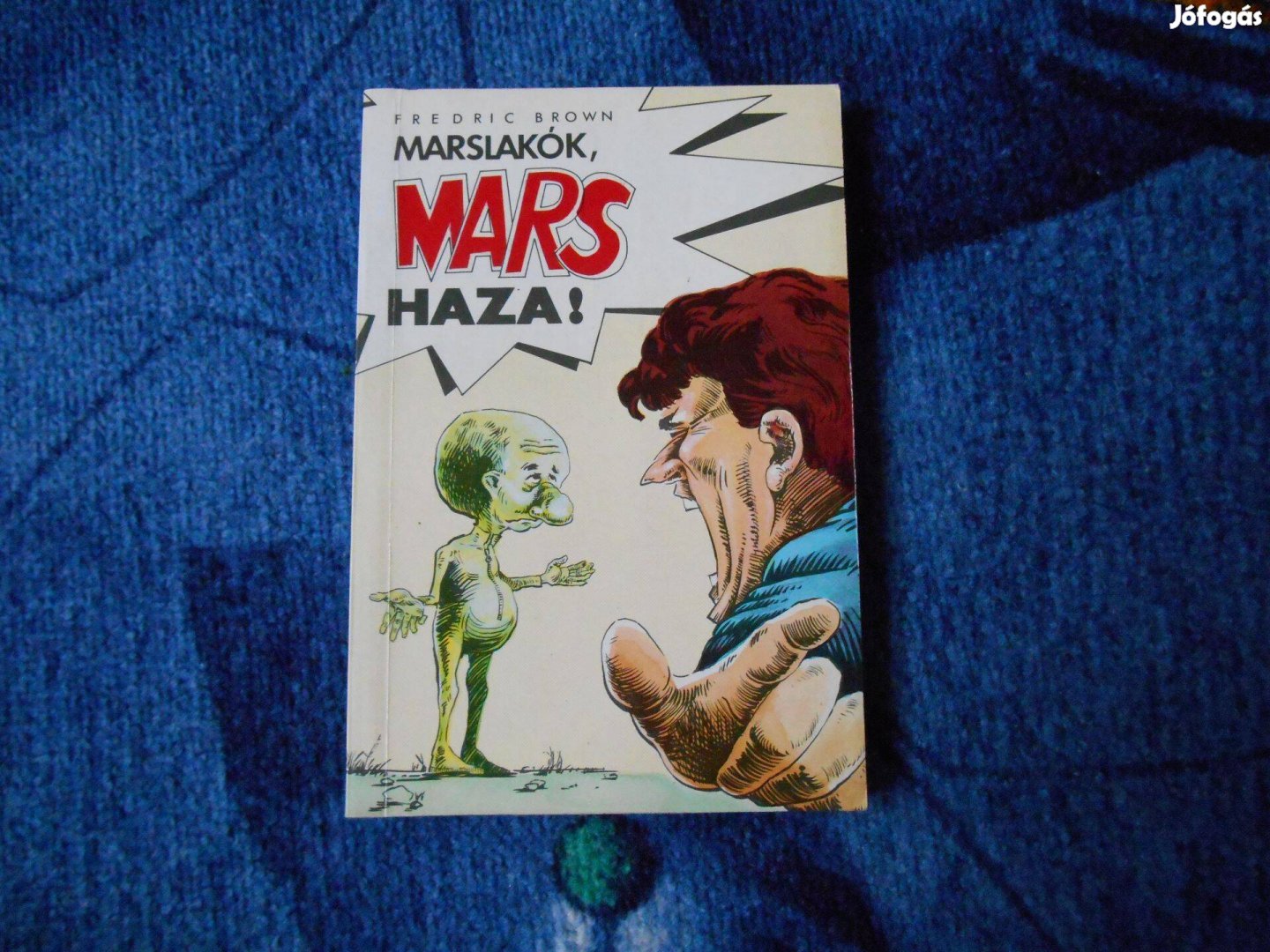 Fredric Brown: Marslakók , mars haza!