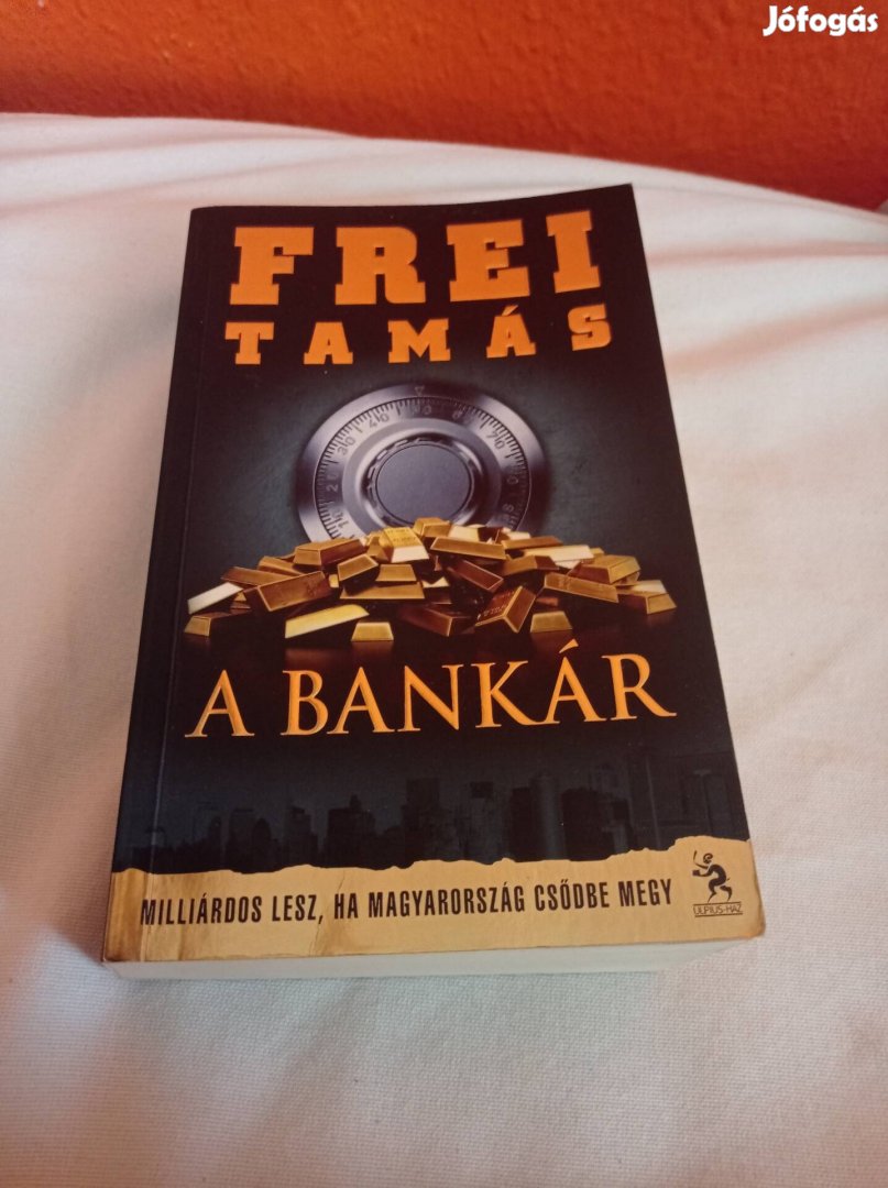 Frei Tamás A Bankár